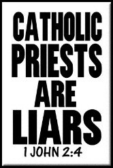 Catholic Priests Are Liars