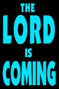 Lord is Coming