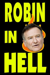 Robin Williams In Hell Sign