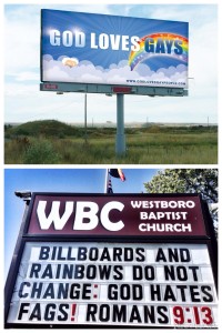 You are not repentant of your fornication.  You are proud of it. You put it up on billboards and lie on God.  This is a great sin that you have committed saying the God Loves Gays.    